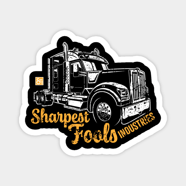 Big Rig Fool Magnet by Sharpest Tools