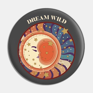 Dream Wild Dreamer Pin