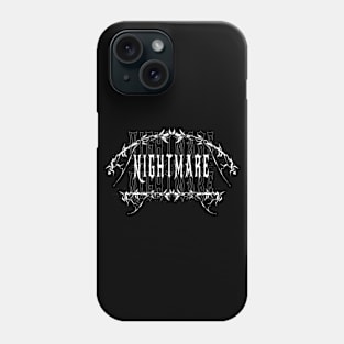 NIGHTMARE Phone Case