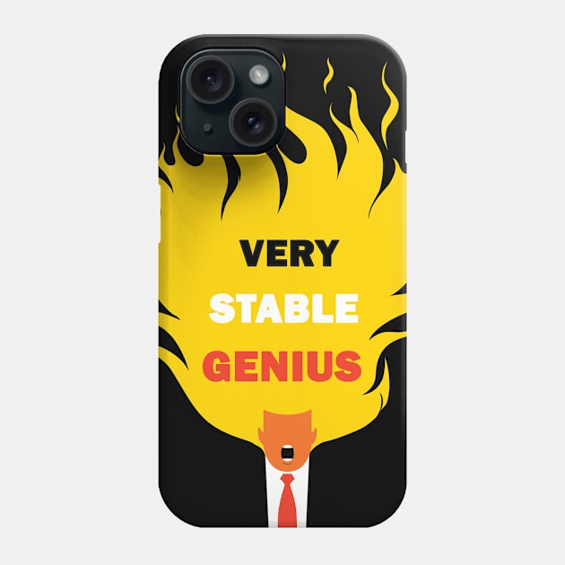 Very Stable Genius - hair of the POTUS Phone Case by NeuronQ