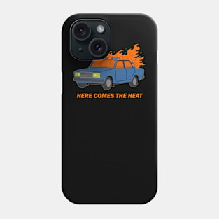 Here Comes the Heat - Tall Short Fat . com Phone Case