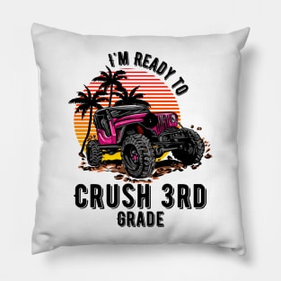 I'm Ready To Crush 3nd grade Pillow