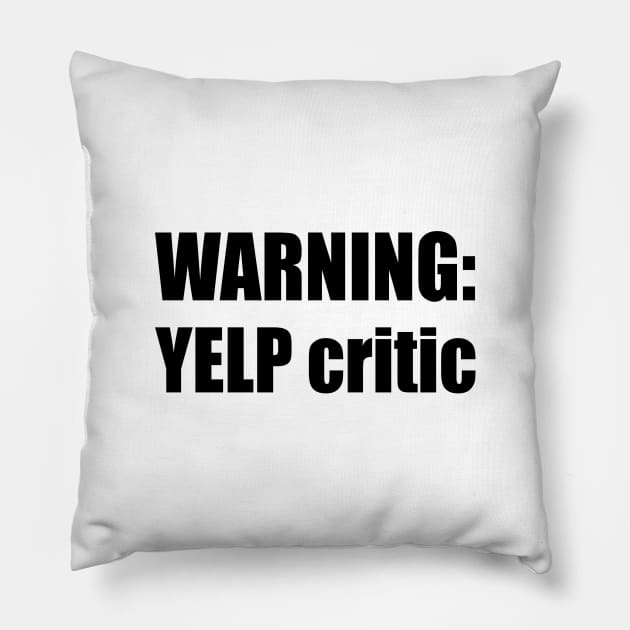 WARNING: Yelp critic - Cartman South Park Pillow by tvshirts