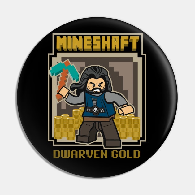 Mineshaft - Dwarf Gold Pin by PatrickScullin