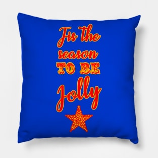 The Season to be Jolly Pillow