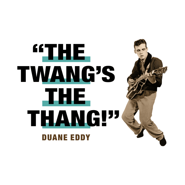 Duane Eddy  "The Twang's The Thang!" by PLAYDIGITAL2020