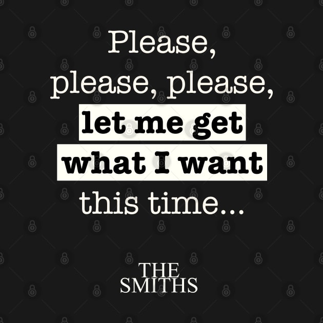 The Smiths - Please, Please, Please, Let Me Get What I Want song by MiaouStudio