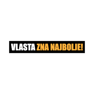 Vlasta zna najbolje! T-Shirt