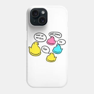 what up my peeps Phone Case