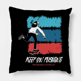 Keep Pushing Pillow