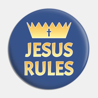 Jesus Rules Pin