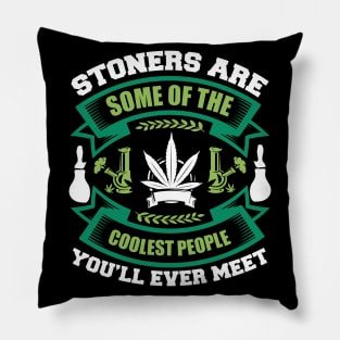 Stoners Are Some Of Coolest People Pillow