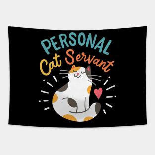 Personal Cat Servant Tapestry
