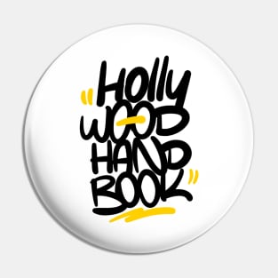 Hollywood Handbook Pin