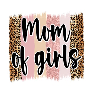 Mom of Girls T-Shirt