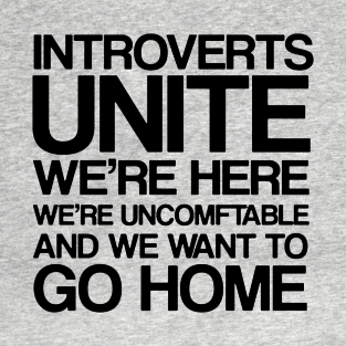 T Shirts By Best Gifts For Introverts Teepublic Store Teepublic