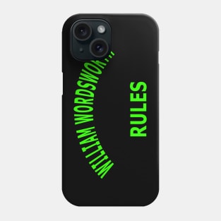 William Wordsworth Rules Phone Case