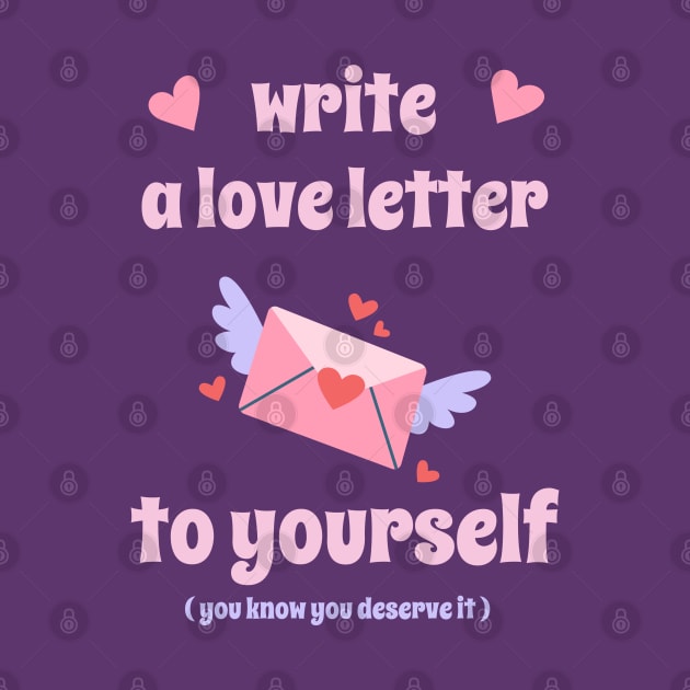 Write a Love Letter To Yourself Self-Love by ApricotJamStore