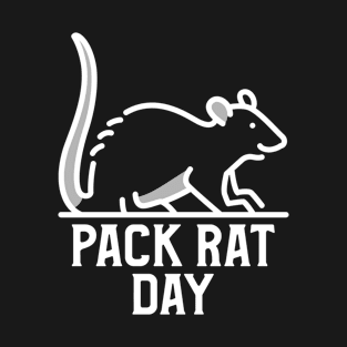 Pack Rat Day T-Shirt