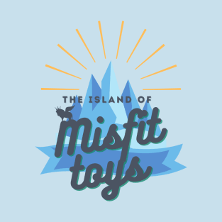 The island of misfit toys T-Shirt