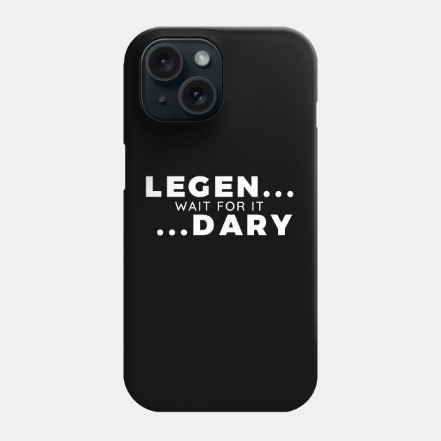 Legendary Phone Case by Greeenhickup