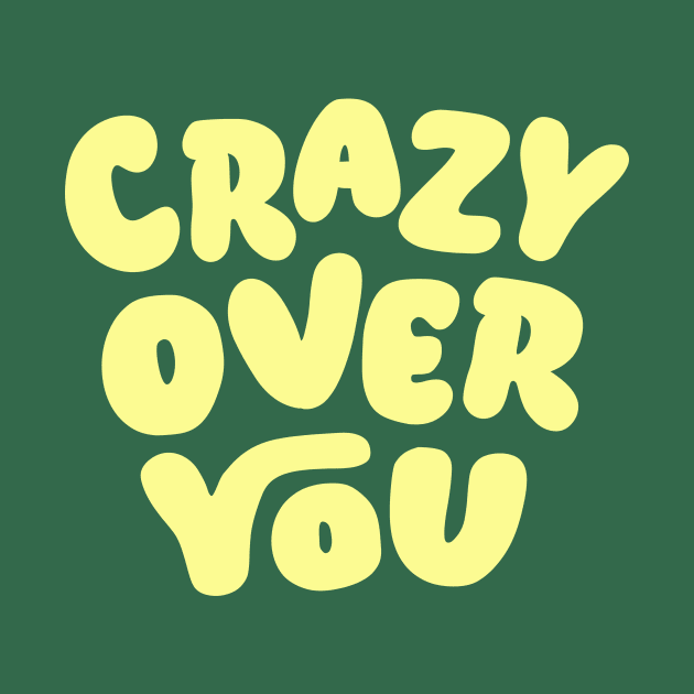 Crazy Over You in Green and Yellow by MotivatedType