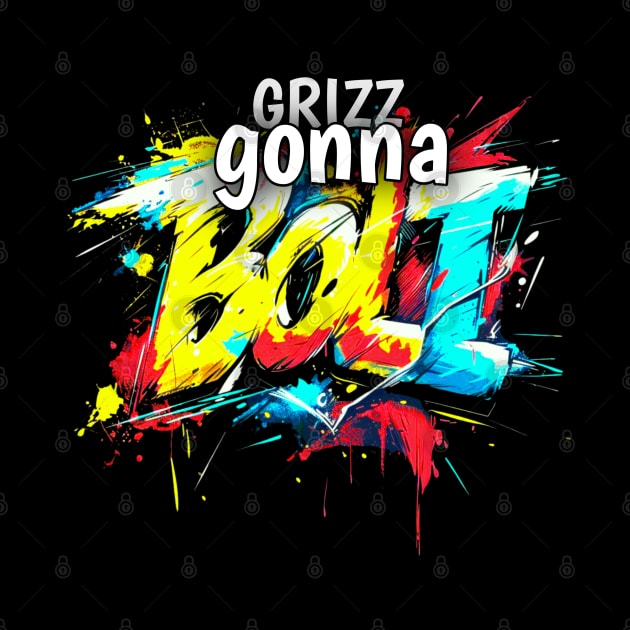 Grizz Gonna Bolt by MaystarUniverse
