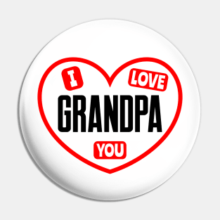 I Love You Grandpa Pin