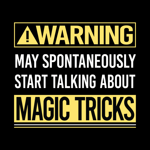 Warning About Magic Tricks by Happy Life