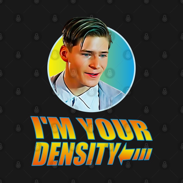 I'm your Density by Blended Designs