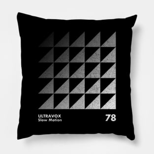 Ultravox / Slow Motion / Minimalist Graphic Artwork Design Pillow