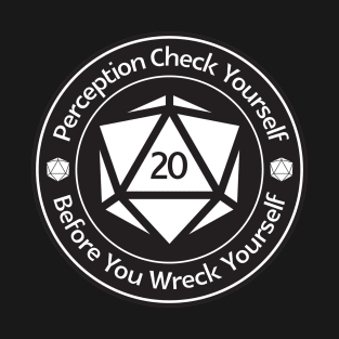 Perception Check Yourself T-Shirt