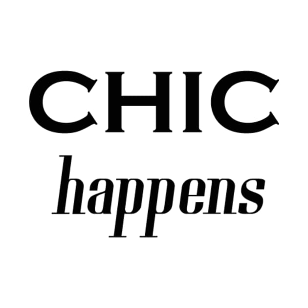 Chic Happens by Stylestar