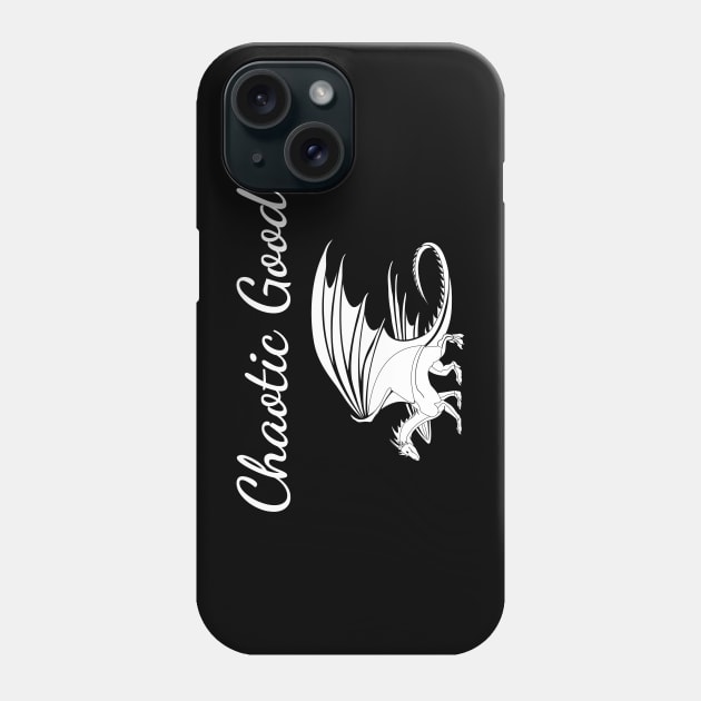 Chaotic Good is My Alignment Phone Case by Virtually River