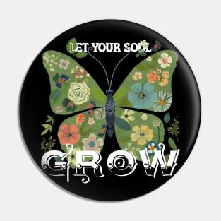 Let your soul grow Pin