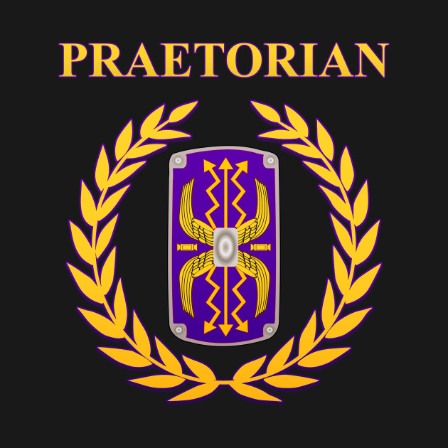 Roman Empire Praetorian Guard Praetorian Guard TShirt TeePublic