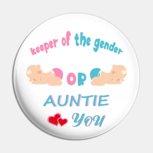 Keeper Of The Gender Pink Or Blue Auntie Loves You Pin