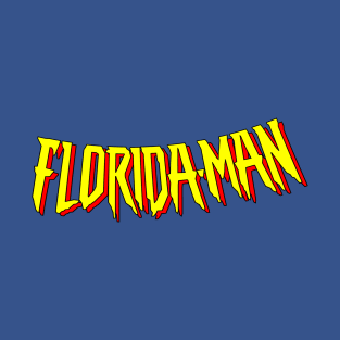 Florida-Man T-Shirt