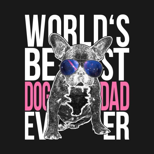 Worlds Best Dog Dad French Bulldog by yeoys