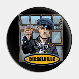 Dieselville. Pin