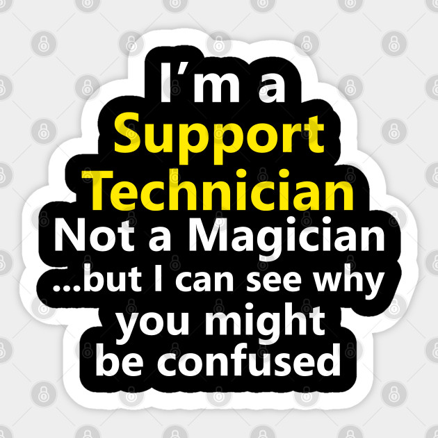 Funny It Support Technician Job Office Career Help Desk Gift