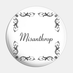 Schnoerkel - Misanthrop Pin