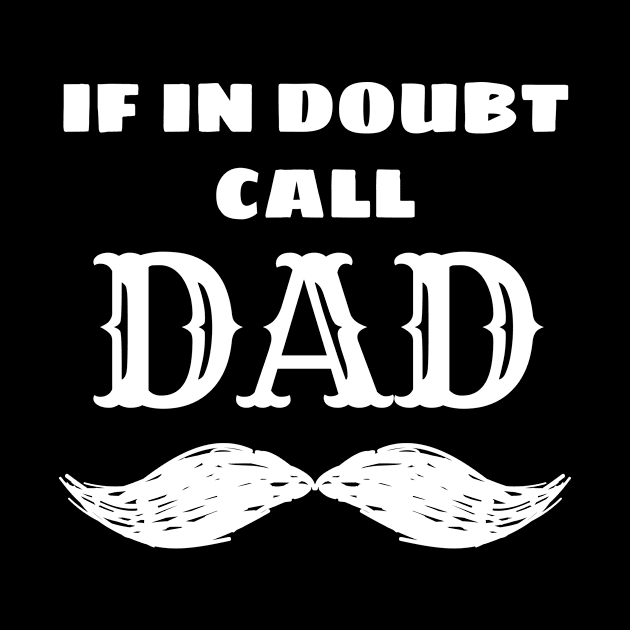 Funny Dad Joke If In Doubt Call Dad Cool Dad by Tracy