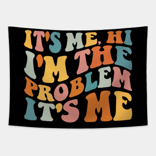 Hi, I'm the problem Tapestry