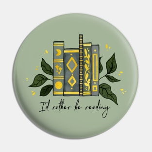 I'd rather be reading - Green Pin