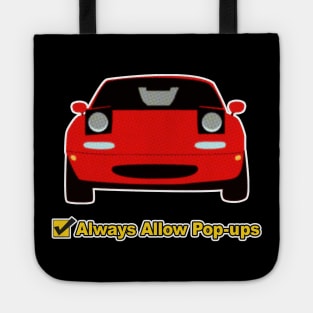 Always Allow Pop-Ups - Mazda Miata/MX-5 Gift Tote