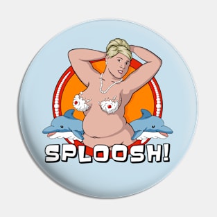 Pam Poovey - Sploosh! Pin