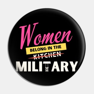 Women Belongs In The Military Pin