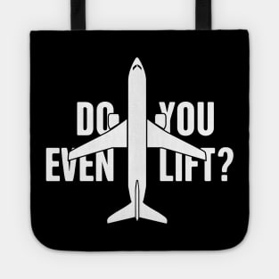 Airplane Pilot | Do You Even Lift? Tote
