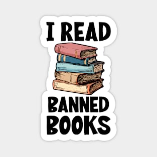 i read banned book, shirt about reading books Magnet